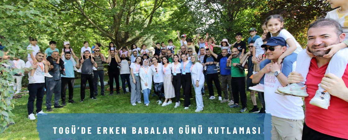 TOGÜ’de Erken Babalar Günü Kutlaması